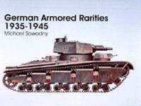 17389 - Sowodny, M. - German Armored Rarities 1935-1945
