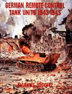 17473 - Jaugitz, M. - German Remote-Control Tank Units 1943-1945