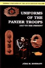 17490 - Hormann, J. - German Uniforms of the 20th Century Vol I: The Panzer Troops 1917-to the Present
