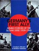 17498 - Kliment, K. - Germany's first ally: armed forces of the Slovak State 1939-45