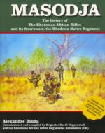 17502 - Binda, A. - Masodja. The History of the Rhodesian African Rifles and its forerunner, the Rhodesia Native Regiment Libro+DVD