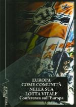 17538 - AAVV,  - Europa come comunita' nella sua lotta vitale. Conferenza sull'Europa