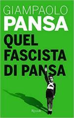 17542 - Pansa, G. - Quel fascista di Pansa