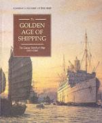 17548 - Greenway, A. - Golden age of shipping. Classic merchant ship 1900-1960