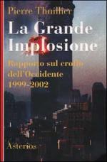 17596 - Thuillier, P. - Grande implosione (La)