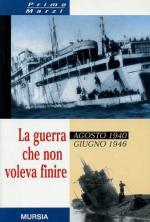 17681 - Marzi, P. - Guerra che non voleva finire. Agosto 1940 - Giugno 1946 (La)