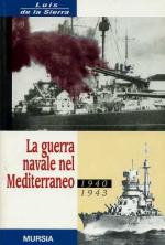 17754 - De La Sierra, L. - Guerra navale nel Mediterraneo 1940-1943 (La)