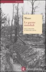 17792 - Mosse, G.L. - Guerre Mondiali. Dalla tragedia al mito dei caduti (Le)