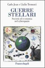 17795 - Jean-Tremonti, C.-A. - Guerre Stellari. Societa' ed economia nel cyberspazio