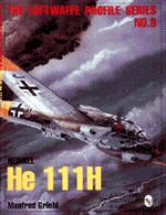 17892 - Griehl, M. - Heinkel He 111 H (Luftwaffe Profile n. 9)