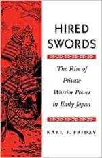 17926 - Friday, K.F. - Hired Swords. The Rise of Private Warrior Power in Early Japan