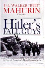 17964 - Mahurin, W. - Hitler's Fall Guys