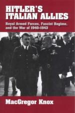 17965 - MacGregor, K. - Hitler's Italian Allies. Royal Armed Forces, Fascist Regime, and the War of 1940-1943