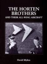17979 - Myha, D. - Horten Brothers and their all-wing Aircraft