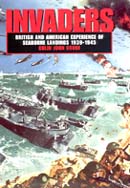 18123 - Bruce, C.J. - Invaders. British and american experience of seaborne landings 1939-1945