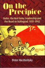 18166 - Mezhiritskiy, P. - On the Precipice. Stalin, the Red Army Leadership and the Road to Stalingrad 1931-1942