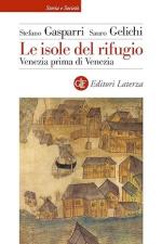 18251 - Gasparri-Gelichi, S.-S. - Isole del rifugio. Venezia prima di Venezia (Le)