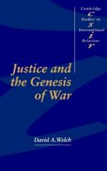 18305 - Welch, D. A. - Justice and the Genesis of War