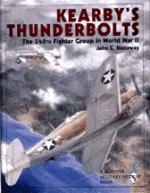 18321 - Stanaway, J. - Kearby's Thunderbolts. The 348th Fighter Group in WWII