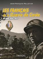 18343 - Pellettier, J.F. - Francais de la Guerre de Coree BF/ONU 1950-1953 (Les)