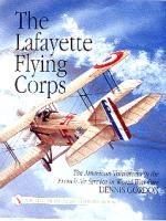 18396 - Gordon, D. - Lafayette Flying Corps. American volunteers in the French Air Service in WWI