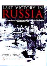 18419 - Nipe, G. - Last victory in Russia. The SS Panzerkorps and Manstein's Kharkov counteroffensive Feb.Marc. 1943