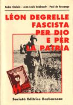 18468 - AAVV,  - Leon Degrelle fascista per Dio e per la Patria