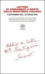 18481 - Malvezzi ed, P. - Lettere di condannati a morte della resistenza italiana, 8 settembre 1943-25 aprile 1945