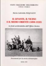 18483 - Pasqualini, M.G. - Levante, il Vicino e il Medio Oriente 1890-1939 (Il)