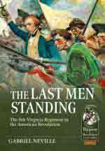18518 - Neville, G. - Last Men Standing. The 8th Virginia Regiment in the American Revolution (The)