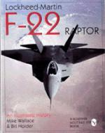 18532 - Wallace, M. - Lockheed Martin F-22 Raptor. An illustrated history
