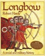 18549 - Hardy, R. - Longbow. A military and social history 3rd Ed.