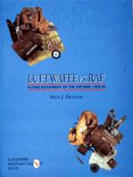 18598 - Prodger, J. - Luftwaffe vs RAF. Flying equipment of the air war 1939-45