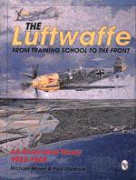 18601 - Meyer, M. - Luftwaffe: From Training Schools to the Front An illustrated sudy