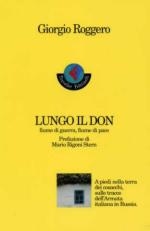 18608 - Roggero, G. - Lungo il Don: fiume di guerra fiume di pace