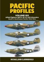 18632 - Claringbould, M.J. - Pacific Profiles Vol 06: Allied Fighters: Bell P-39 and P-400 Airacobra South and Southwest Pacific 1942-1944