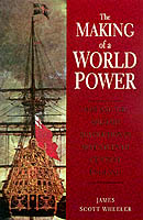 18654 - Scott Wheeler, J. - Making of a world power (The)