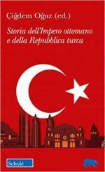 18666 - Oguz , C. cur - Storia dell'Impero Ottomano e della Repubblica Turca