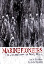 18718 - Lane, K. - Marine Pioneers. The unsung heroes of WWII
