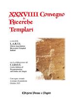 18719 - AAVV,  - XXXIX Convegno di ricerche templari. Convegno virtuale in tempo di pandemia. Ottobre 2021