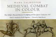 18774 - Talhoffer, H. - Medieval Combat in Colour. A Fifteenth-Century Manual of Swordfighting and Close-Quarter Combat