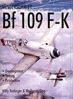 18826 - Radinger, W. - Messerschmitt Bf 109 F-K Development/Testing/Production