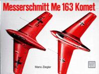 18842 - Ziegler, M. - Messerschmitt Me 163 Komet Vol I