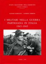 18893 - Bartolini-Terrone, A.-A. - Militari nella Guerra Partigiana in Italia 1943-1945 (I)