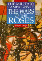 18900 - Haigh, P.A. - Military Campaigns of the wars of the Roses