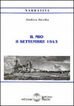 18922 - Arcella, A. - Mio 8 settembre (Il)