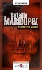 18925 - Ferreira, S. - Bataille de Marioupol - 25 fevrier-20 mai 2022 (La)