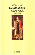 18971 - May, A.A. - Monarchia Asburgica (La)
