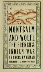 18980 - Parkman, F. - Montcalm and Wolfe. The French and Indian War