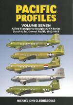 18987 - Claringbould, M.J. - Pacific Profiles Vol 07: Allied Transports: Douglas C-47 series South and Southwest Pacific 1942-1945
